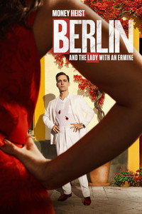 Download Berlin and the Lady with an Ermine (Season 1) Multi Audio {Hindi-English-Spanish} WEB-DL 480p [200MB] || 720p [550MB] || 1080p [1.3GB]