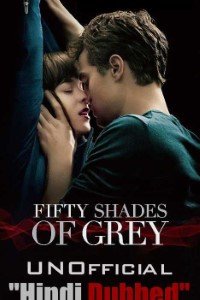 Download 18+ Fifty Shades of Grey (2015) Hindi Dubbed 480p [200MB] || 720p [980MB]